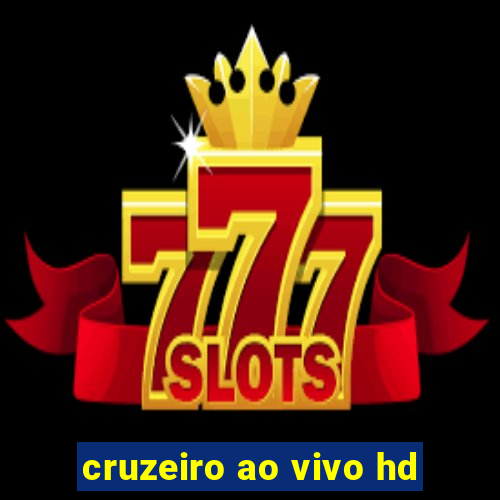 cruzeiro ao vivo hd